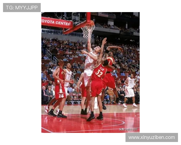 姚明的传奇篮球生涯与经典瞬间照片回顾